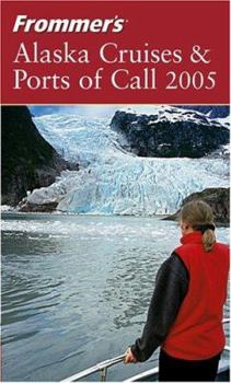Paperback Frommer's Alaska Cruises & Ports of Call 2005 Book