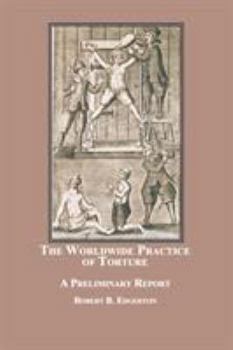Paperback The Worldwide Practice of Torture: A Preliminary Report Book