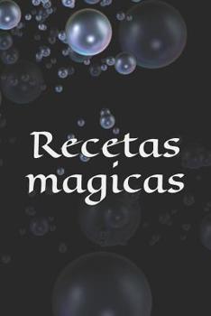 Paperback Recetas magicas: Receta - Símbolo - Signo - Libro de hechizos - Hechizo - Hechicería - Bruja - Brujería - Hechizo - Magia - Mago - Dise [Spanish] Book