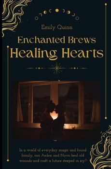 Paperback Enchanted Brews and Healing Hearts Book