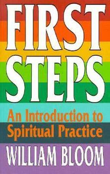 Paperback First Steps: An Introduction to Spiritual Practice Book