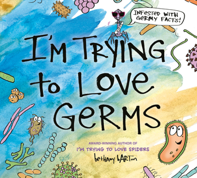 Hardcover I'm Trying to Love Germs Book