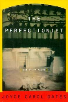 Hardcover The Perfectionist and Other Plays Book