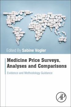 Paperback Medicine Price Surveys, Analyses and Comparisons: Evidence and Methodology Guidance Book