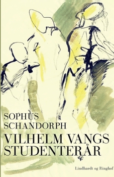 Paperback Vilhelm Vangs studenter?r [Danish] Book