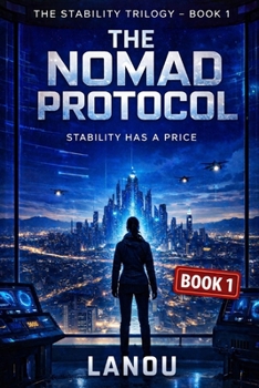 Paperback The Nomad Protocol: Book I of The Stability Trilogy Book