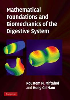Hardcover Mathematical Foundations and Biomechanics of the Digestive System Book