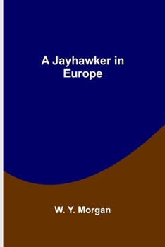 Paperback A Jayhawker in Europe Book