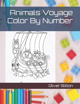 Paperback Animals Voyage Color By Number: A Cute Coloring Book for Kids. Fantastic Activity Book and Great Gift for Boys, Girls, Preschoolers, ToddlersKids. Book