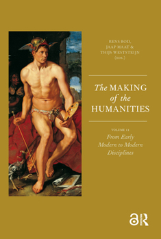 Paperback The Making of the Humanities: Volume II - From Early Modern to Modern Disciplines Book
