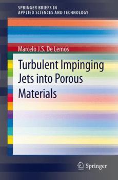 Paperback Turbulent Impinging Jets Into Porous Materials Book
