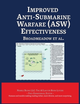 Paperback Improved Anti-Submarine Warfare (ASW) Effectiveness Book