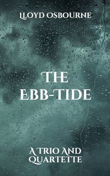 Paperback The Ebb-Tide: A Trio And Quartette Book