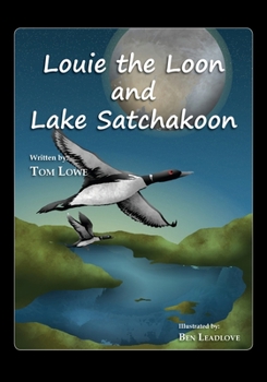 Paperback Louie the Loon and Lake Satchakoon Book