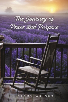 Paperback The Journey of Peace and Purpose: Volume 7 Book