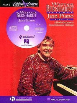 Paperback Warren Bernhardt Teaches Jazz Piano: Volume 1 - A Hands-On Course in Improvisation & Technique Book