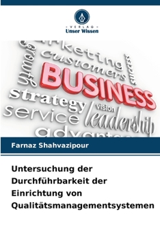 Paperback Untersuchung der Durchführbarkeit der Einrichtung von Qualitätsmanagementsystemen [German] Book