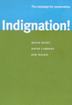 Paperback Indignation!: The Campaign for Conservation Book