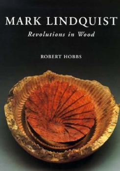 Paperback Mark Lindquist: Revolutions in Wood Book