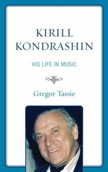 Hardcover Kirill Kondrashin: His Life in Music Book