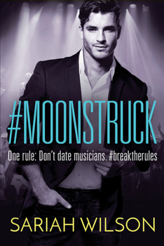 #Moonstruck - Book #2 of the #Lovestruck
