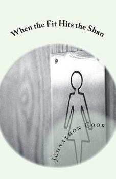 Paperback When the Fit Hits the Shan Book