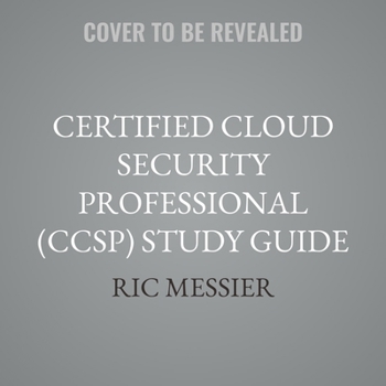MP3 CD Certified Cloud Security Professional (Ccsp) Study Guide: Cloud Security for Everyone Book