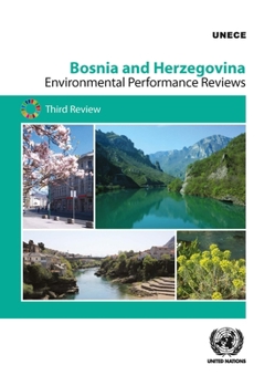 Environmental Performance Review: Bosnia and Herzegovina: Bosnia and Herzegovina - Third Review