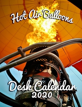 Paperback Hot Air Balloons Desk Calendar 2020: Monthly Desk Calendar Featuring Exciting Hot Air Balloons Book