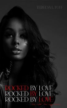 Paperback Rocked by Love (His Rock, Her Way Series) Book