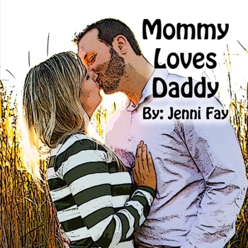 Paperback Mommy Loves Daddy Book