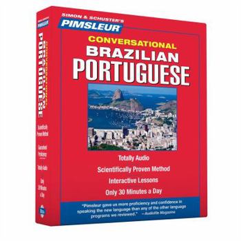 Audio CD Portuguese (Brazilian), Conversational: Learn to Speak and Understand Brazilian Portuguese with Pimsleur Language Programs Book