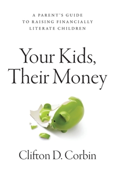 Paperback Your Kids, Their Money Book