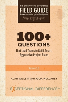 Paperback 100+ Questions That Lead Teams to Build Smart, Aggressive Project Plans Book