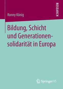 Paperback Bildung, Schicht Und Generationensolidarität in Europa [German] Book