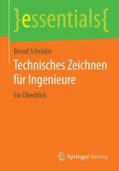 Paperback Technisches Zeichnen Für Ingenieure: Ein Überblick [German] Book