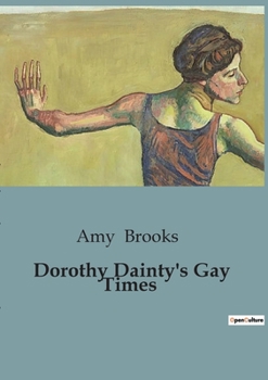 Paperback Dorothy Dainty's Gay Times Book