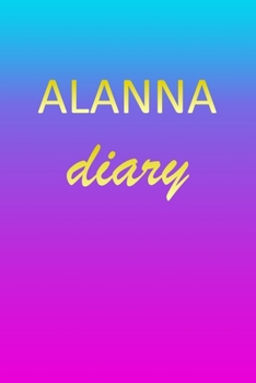 Paperback Alanna: Journal Diary - Personalized First Name Personal Writing - Letter A Blue Purple Pink Gold Effect Cover - Daily Diaries Book