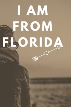 Paperback i am from florida: : special and unique, Writing Journal Notebook, Personal Diary, with 120 Pages (6"x9") Book