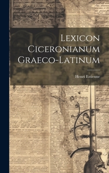 Hardcover Lexicon Ciceronianum Graeco-latinum Book