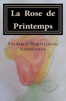 Paperback La Rose de Printemps [French] Book