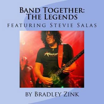 Paperback Band Together: The Legends: featuring Stevie Salas Book