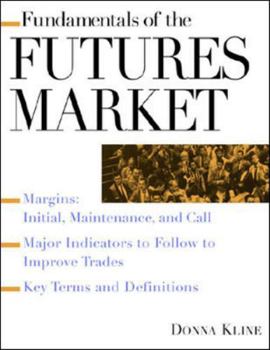 Paperback Fundamentals of the Futures Market Book