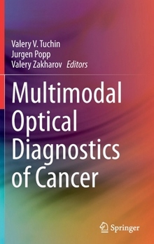 Hardcover Multimodal Optical Diagnostics of Cancer Book