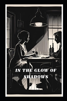 Paperback In the Glow of Shadows Book