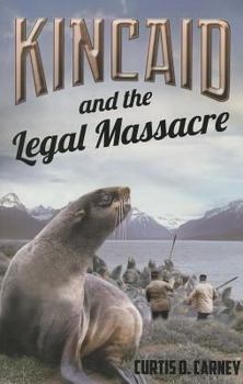Paperback Kincaid and the Legal Massacre Book