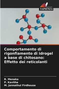 Paperback Comportamento di rigonfiamento di idrogel a base di chitosano: Effetto dei reticolanti [Italian] Book
