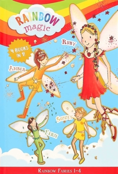 Rainbow Fairies: Books 1–4 Bindup: Ruby the Red Fairy, Amber the Orange Fairy, Sunny the Yellow Fairy, Fern the Green Fairy