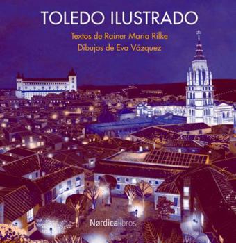 Hardcover Toledo Ilustrado [Spanish] Book