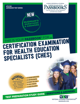 Paperback Certification Examination for Health Education Specialists (Ches) (Ats-100): Passbooks Study Guidevolume 100 Book